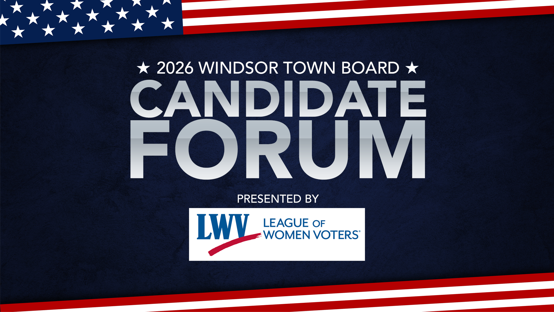 2026 Windsor Town Board Candidate Forum Title